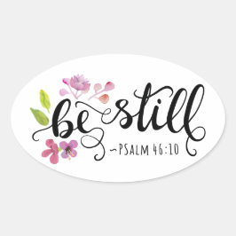 Var stilla - Psalm 46:10 Ovalt Klistermärke