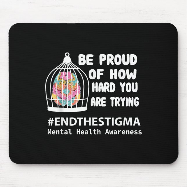 Var stolt över hur svårt du testar psykisk hälsa musmatta (Framsidan)