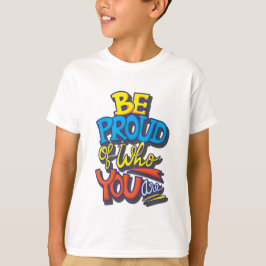 Var stolt över vem du är.. t shirt