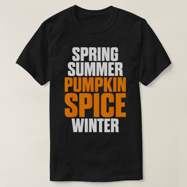 Vår Summer Pumpkin Spice Winter Pumpkin Spice L T Shirt (Design framsida)