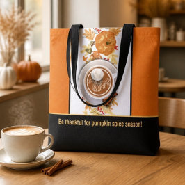 Var tacksam för Pumpkin Spice-säsongen Tote-väska Tygkasse