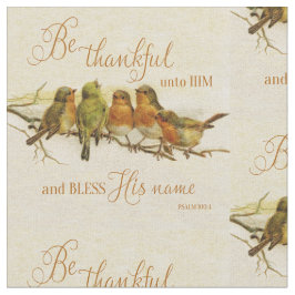 Var tacksam mot honom och lös hans Namn Tyg