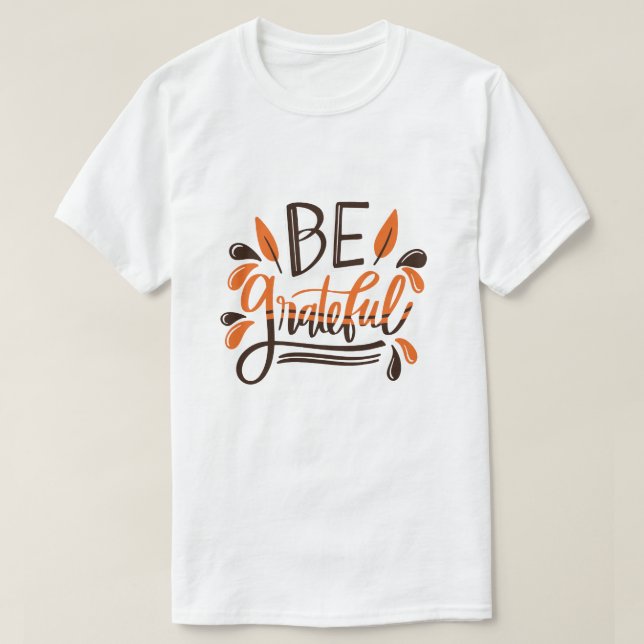 Var tacksam - Thanksgivingen i Happy thanksgiving T Shirt (Design framsida)
