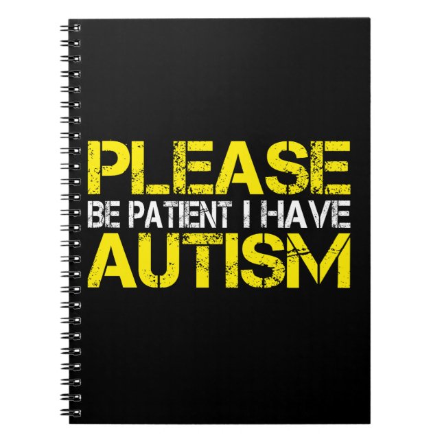 Var tålmodig, jag har autism anteckningsbok (Framsidan)