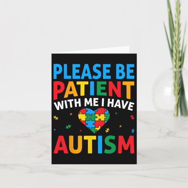 Var tålmodig, jag har Autism Awareness Puzzle H Kort (Framsida)