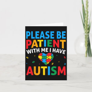 Var tålmodig, jag har Autism Awareness Puzzle H Kort