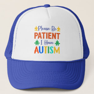 Var tålmodig, jag har autism keps
