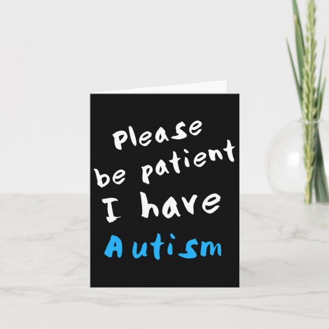 Var tålmodig, jag har autism kort (Framsida)
