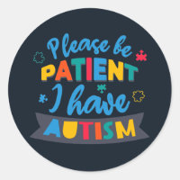 Var tålmodig, jag har Autism Lärare
