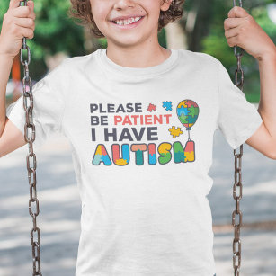 Var tålmodig, jag har en bubbla på Autism Puzzles. T Shirt