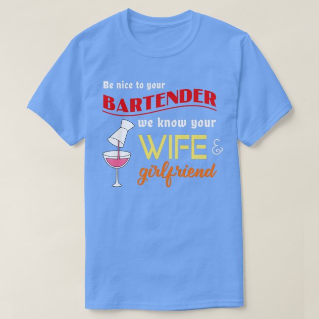 Var tålmodig med Bartender även en toalett T Shirt (Design framsida)