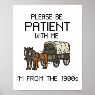 Var tålmodig med mig i#39;m från 1900-talet poster