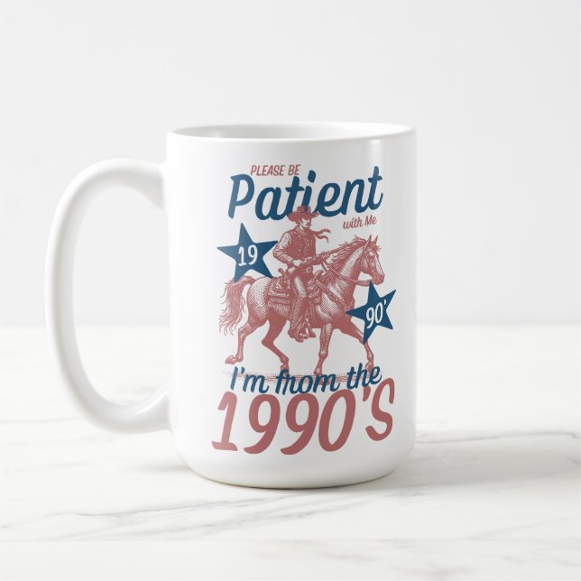 Var tålmodig med mig. Jag är från 1900. Kaffemugg (Vänster)