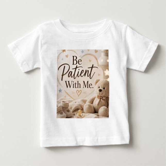 Var Tålmodig Med Mig  T Shirt (Framsida)