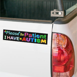 Var tålmodig om jag har AUTISM Bildekal