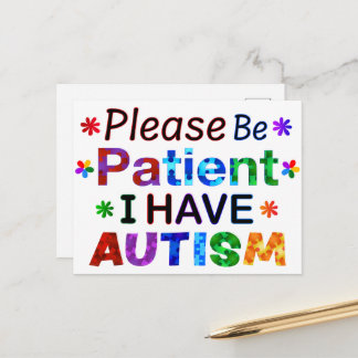 Var tålmodig om jag har AUTISM Vykort