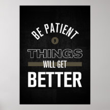 Var tålmodig, Sak blir bättre