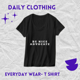Var trevlig advokat, svart kvinnors T-shirt