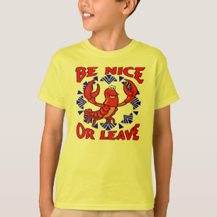 Var trevlig eller Lämna Kräftor T-shirt