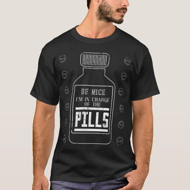 Var trevlig Im i laddningen av pillsna T Shirt (Framsida)