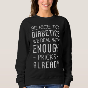 Var trevlig mot diabetiker T1d typ 1 Diabetes Awar T Shirt