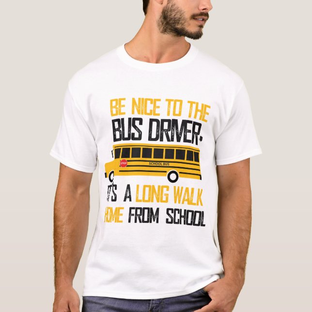 Var trevlig till bussförare t shirt (Framsida)