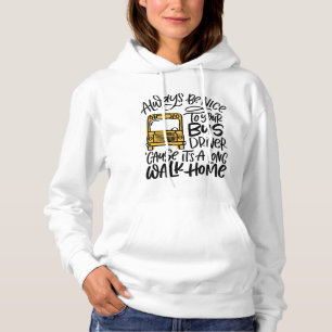 Var trevlig till din bussförare t shirt