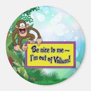 Var trevlig till mig I-förmiddagen ut ur Valium! Magnet