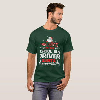 Var trevlig till skolbusschauffören som Santa Tee Shirt