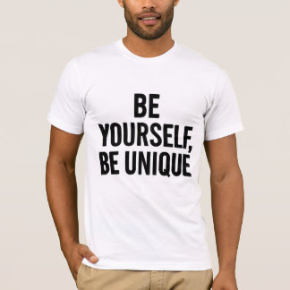Var unik - Motiverande citat T-Sh T Shirt
