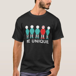 Var unik, motiverande textbaserad design t shirt