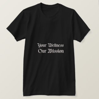 vår uppdrag i hälsa t shirt