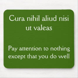 Var uppmärksam, gör det bra musmatta