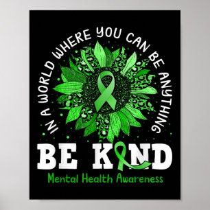 Var vänlig Grönt Ribbon Solros Mental Health Medve Poster
