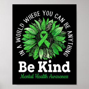 Var vänlig Grönt Ribbon Solros Mental Health Medve Poster