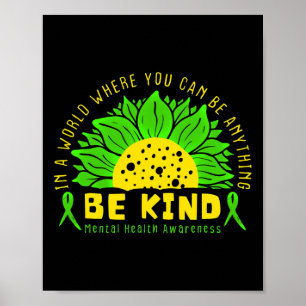 Var vänlig Grönt Ribbon Solros Mental Health Medve Poster