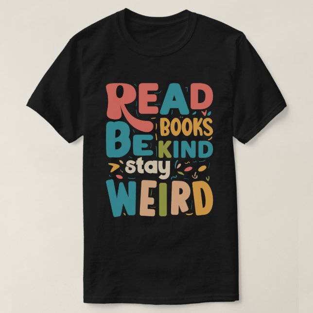 Var vänlig håll Konstigen typografi bokmask T Shirt (Design framsida)