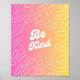 Var vänlig inspiration poster