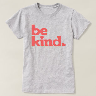 Var vänlig korall text-grafisk slogan T-Shirt