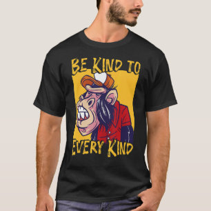 Var vänlig mot alla slags animaliska Höger 1 T Shirt