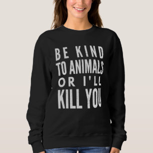 Var vänlig mot djur eller mot Döda T Shirt