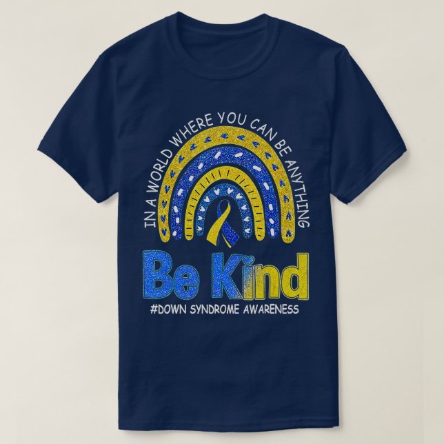 Var vänlig och nedåt Syndrome Awareness Rainbow Fa T Shirt (Design framsida)