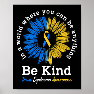 Var vänlig och nedåt Syndrome Awareness Ribbon Sol Poster