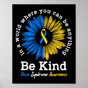 Var vänlig och nedåt Syndrome Awareness Ribbon Sol Poster