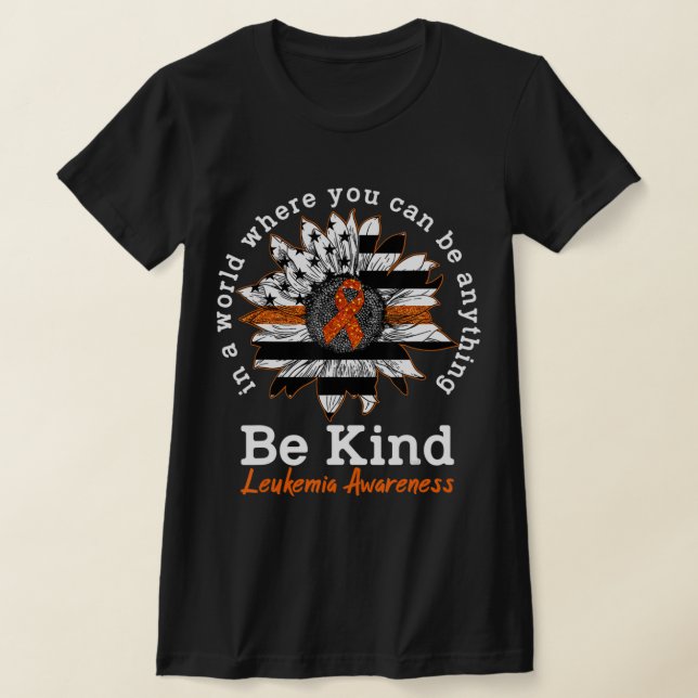 Var vänlig Orange Ribbon Solros Kindness Leukemi T Shirt (Laydown)