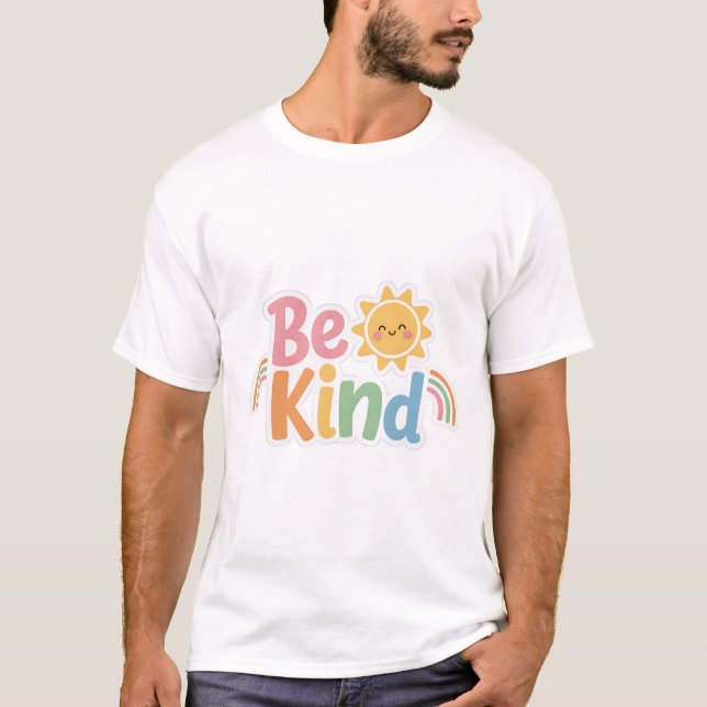 Var vänlig t-shirt | Positivt citat grafisk tee (Framsida)