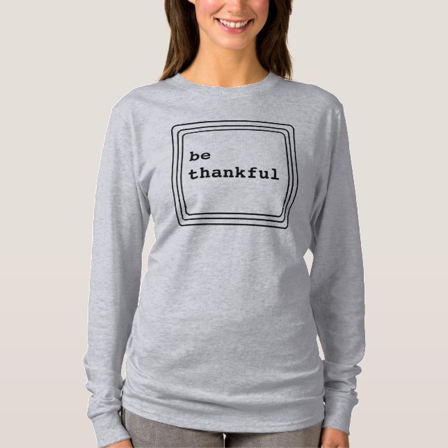 Var vänlig Thanksgiving för bibelns versionsdjup T Shirt (Framsida)