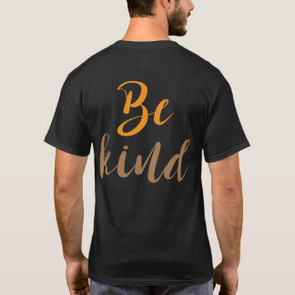 Var vänlig - Uppmjukande positiv utläggning T Shirt