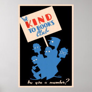 Var vänliga mot Bokar-Klubb - WPA Poster