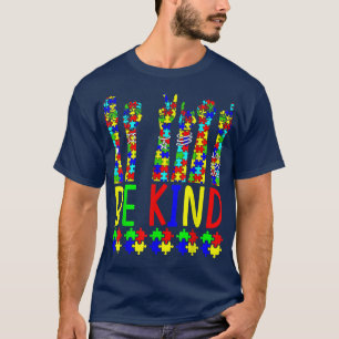 Var vänliga och signera Autism Awareness för språk T Shirt